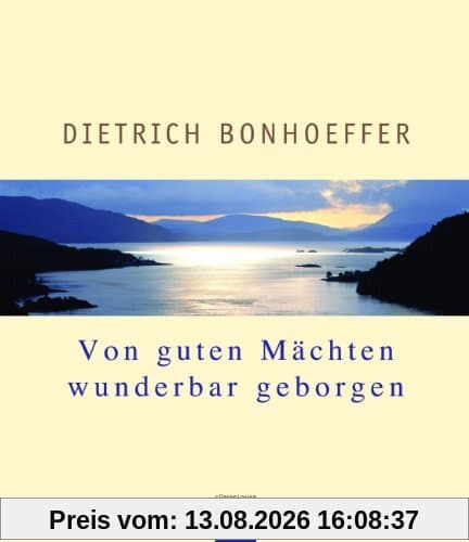 Von guten Mächten wunderbar geborgen