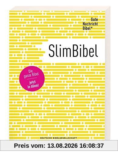 Gute Nachricht Bibel - SlimBibel: Die ganze Bibel - jetzt in dünn!