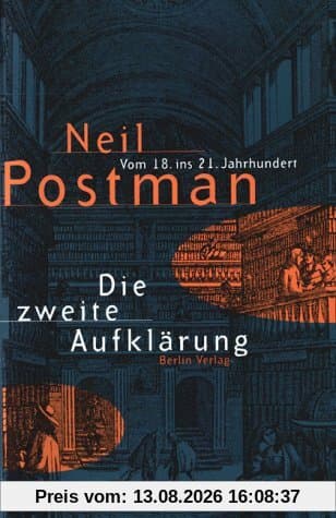 Die zweite Aufklärung. Vom 18. ins 21. Jahrhundert