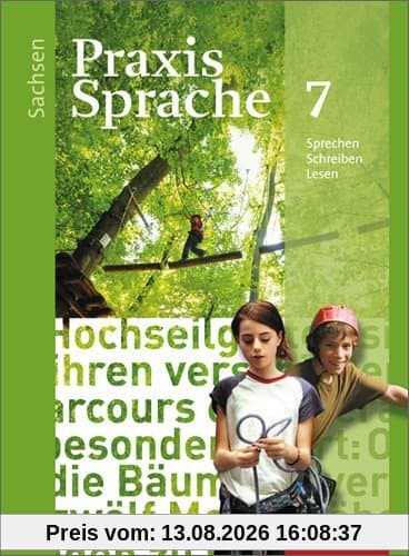 Praxis Sprache - Ausgabe 2011 für Sachsen: Schülerband 7