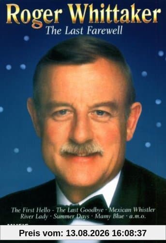 Roger Whittaker - The Last Farewell