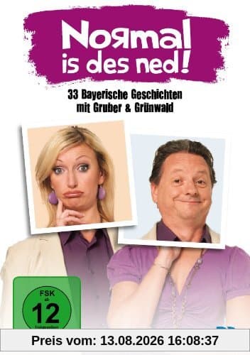 Normal is des ned! - 33 bayerische Geschichten mit Gruber & Grünwald