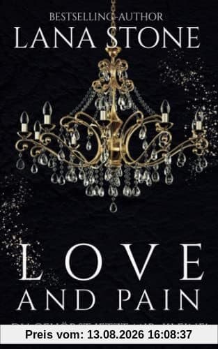 Love and Pain: Du gehörst jetzt mir, Kleine! (New York Billionaires, Band 10)
