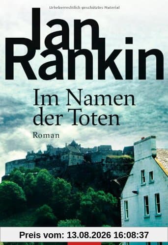 Im Namen der Toten: der 16. Fall für Inspector Rebus