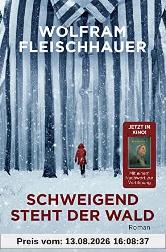 Schweigend steht der Wald: Roman
