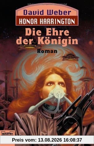Die Ehre der Königin: Honor Harrington, Bd. 2