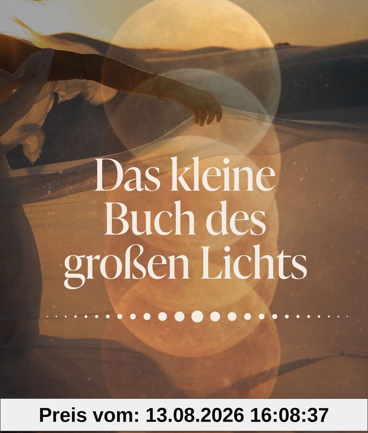 Das kleine Buch des großen Lichts