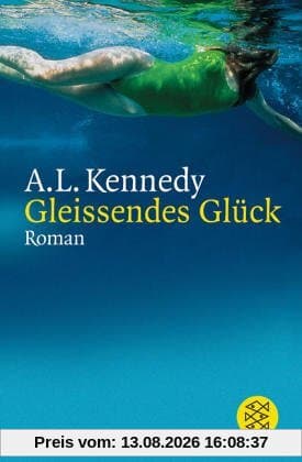 Gleissendes Glück: Roman