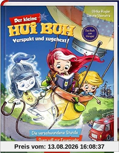 Der kleine Hui Buh Verspukt und zugehext! (Bd. 1): Die verschwundene Stunde / Sven will zur Feuerwehr