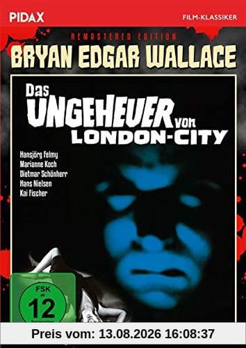 Bryan Edgar Wallace: Das Ungeheuer von London-City - Remastered Edition / Spannender Gruselkrimi mit Starbesetzung + Bonusmaterial (Pidax Film-Klassiker)