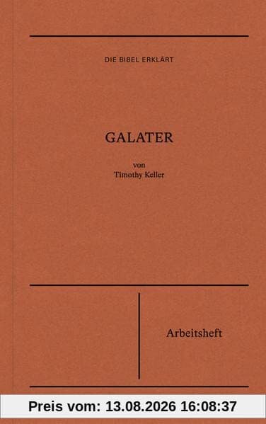 Galater – Arbeitsheft (Die Bibel erklärt)
