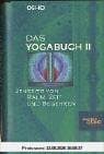 Das Yogabuch, 2: Jenseits von Raum, Zeit und Begehren