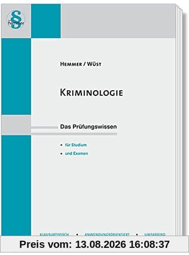 Kriminologie: Das Prüfungswissen - für Studium und Examen (Skripten - Strafrecht)