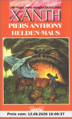 Helden- Maus. Die Saga vom magischen Land Xanth.