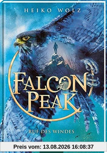 Falcon Peak - Ruf des Windes (Falcon Peak 2): Mystisches Abenteuer in aufregender Naturkulisse | Kinderbuch ab 10 Jahre