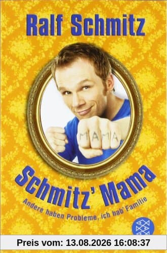 Schmitz' Mama: Andere haben Probleme, ich hab' Familie