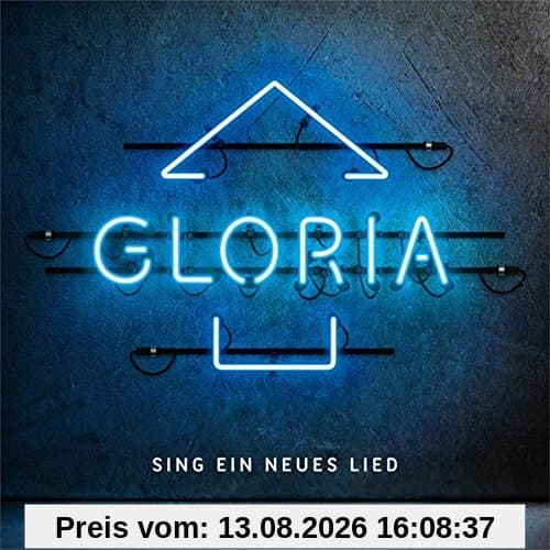 Gloria-Sing ein neues Lied