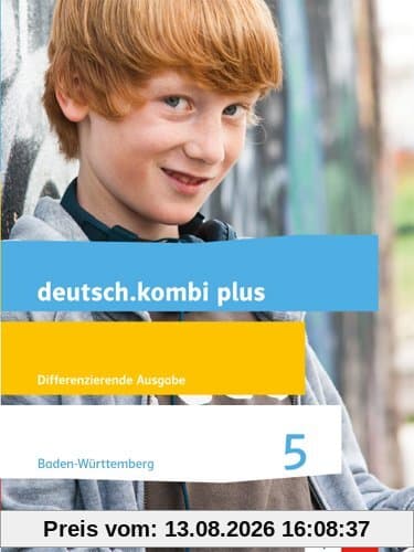 deutsch.kombi plus / Schülerbuch 5. Schuljahr: Ausgabe für Baden-Württemberg