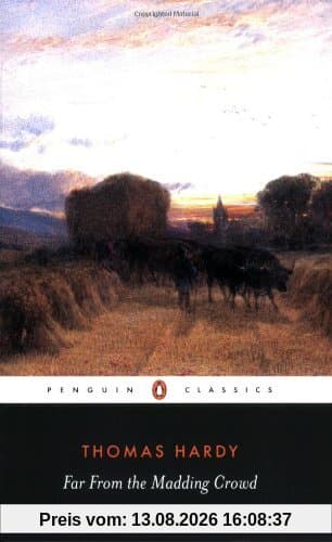 Far from the Madding Crowd (Penguin Classics)