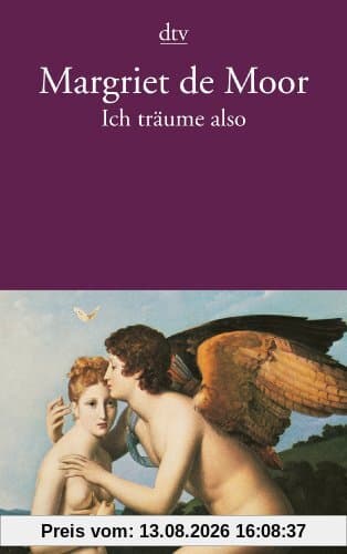 Ich träume also: Erzählungen