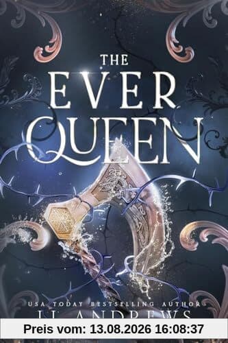 The Ever Queen: A Dark Fantasy Romance (The Ever Seas, Band 2)