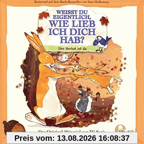 Weißt Du eigentlich, wie lieb ich Dich hab? - Der Herbst ist da - Das Original-Hörspiel zur TV-Serie