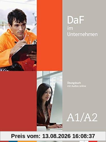 DaF im Unternehmen A1-A2: Übungsbuch + Audiodateien online
