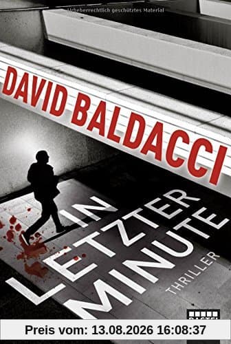 In letzter Minute: Thriller. King & Maxwell 6 (Allgemeine Reihe. Bastei Lübbe Taschenbücher)