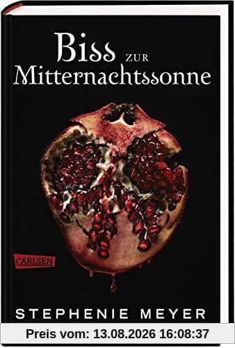 Biss zur Mitternachtssonne (Bella und Edward 5): Die weltberühmte Liebesgeschichte endlich aus Edwards Sicht