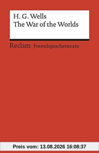 The War of the Worlds: Englischer Text mit deutschen Worterklärungen. C1 (GER) (Reclams Universal-Bibliothek)