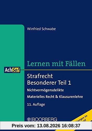 Strafrecht Besonderer Teil 1 Nichtvermögensdelikte: Materielles Recht & Klausurenlehre Musterlösungen im Gutachtenstil (AchSo! Lernen mit Fällen)