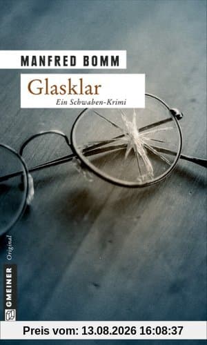 Glasklar: Ein Schwaben-Krimi. Der neunte Fall für August Häberle