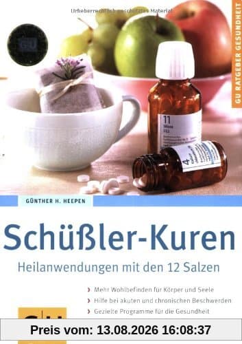 Schüßler-Kuren. Heilanwendungen mit den 12 Salzen