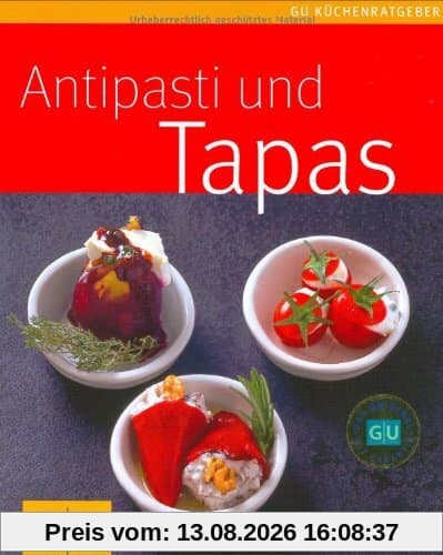 Antipasti & Tapas (GU Küchenratgeber Relaunch 2006)