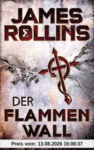 Der Flammenwall: Roman (SIGMA Force, Band 14)