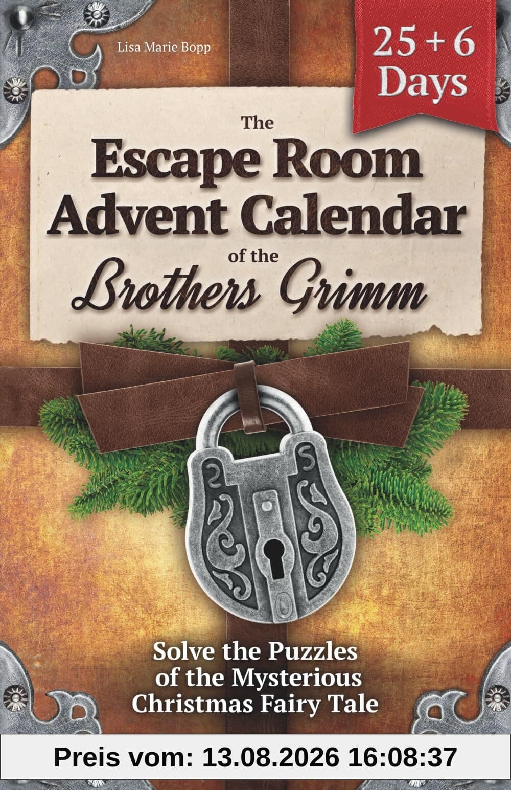 The Escape Room Advent Calendar of the Brothers Grimm: Solve the Puzzles of the Mysterious Christmas Fairy Tale: Tricky Brain Teasers, Logic Puzzles ... Countdown to Xmas for Teens & Adults