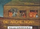 Die Arche Noah