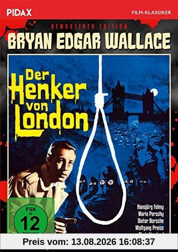 Bryan Edgar Wallace: Der Henker von London - Remastered Edition / Spannender Gruselkrimi mit Starbesetzung + Bonusmaterial, inkl. Hörspielfassung (Pidax Film-Klassiker)