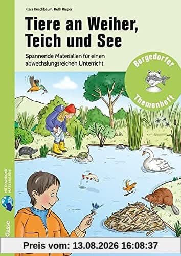 Tiere an Weiher, Teich und See: Spannende Materialien für einen abwechslungsreichen Unterricht (1. bis 4. Klasse) (Bergedorfer Themenhefte - Grundschule)
