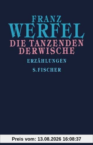 Die tanzenden Derwische: Erzählungen