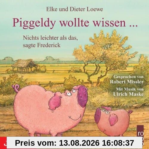 Piggeldy Wollte Wissen...Nichts Leichter Als das