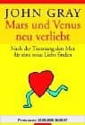 Mars & Venus - neu verliebt: Nach der Trennung den Mut für eine neue Liebe finden
