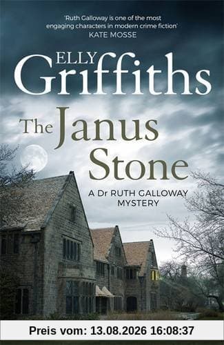 The Janus Stone: A Dr. Ruth Galloway Mystery (The Dr Ruth Galloway Mysteries)
