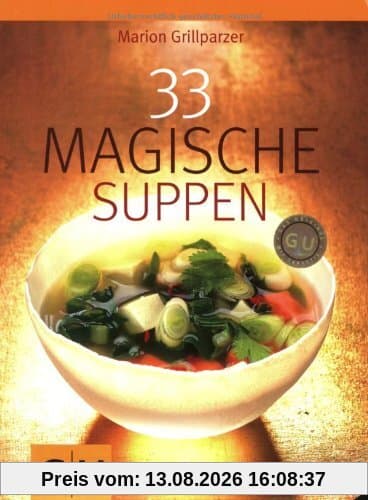 33 Magische Suppen (GU Diät & Gesundheit)