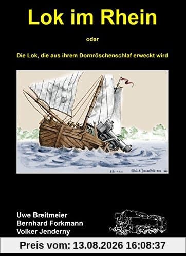 Lok im Rhein: Die Lok, die aus ihrem Dornröschenschlaf erweckt wird