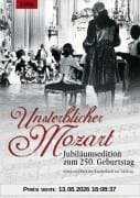 Unsterblicher Mozart - Jubiläumsedition zum 250. Geburtstag (2 DVDs)