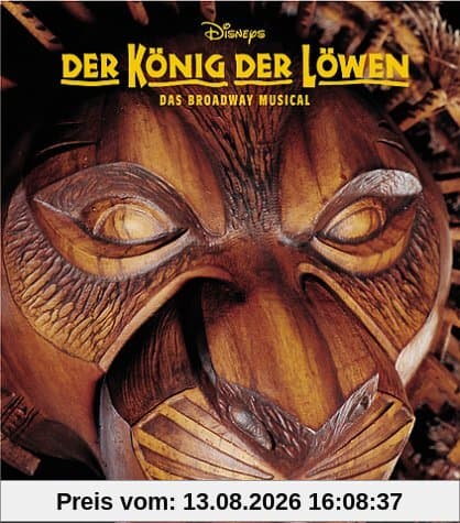 Der König der Löwen. Das Broadway-Musical
