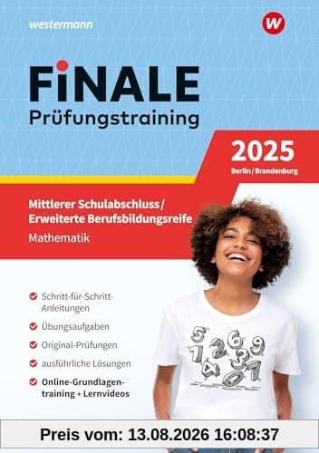 FiNALE - Prüfungstraining Mittlerer Schulabschluss, Fachoberschulreife, Erweiterte Berufsbildungsreife Berlin und Brandenburg: Mathematik 2025 Arbeitsbuch mit Lösungsheft und Lernvideos